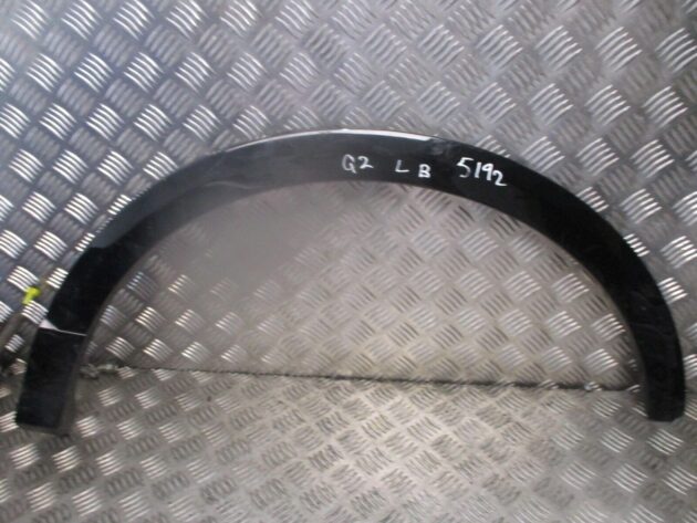 2019 AUDI Q2 REAR LEFT PASSENGER SIDE WHEELARCH MOLDING TRIM 81A853817A OEM
